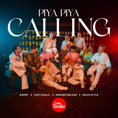 Piya Piya Calling (feat. The Quick Style)'s cover