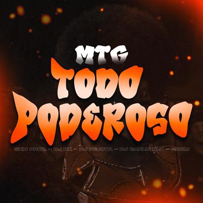 Mega Do Todo Poderoso Skinprod By Mc Skin, Rx, DJ RX, DJPEJOTA, DJ CARLINRLK, Pdrim, Mc Theus VGA's cover