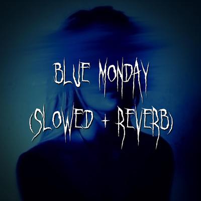 blue monday (slowed + reverb) By dark academia, Brown Eyed Girl's cover