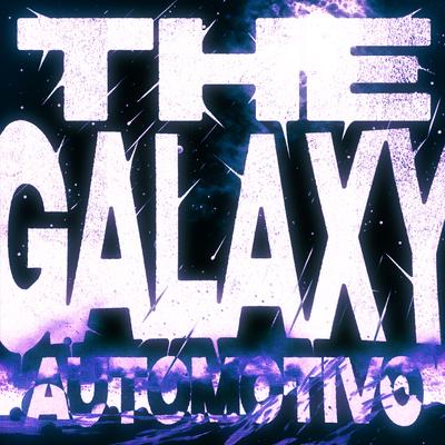 Automotivo The Galaxy By DJ Ikeraus's cover