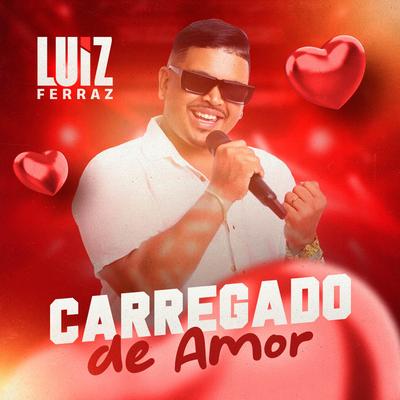 Carregado de Amor's cover