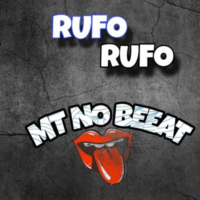 Rufo Rufo By mt no beeat's cover