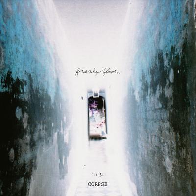 Corpse By Franky Flowers's cover