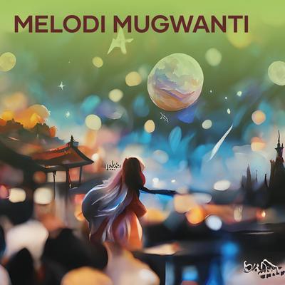 Melodi mugwanti (Remix)'s cover