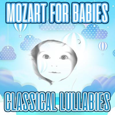 Mozart For Babies: Classical Lullabies's cover