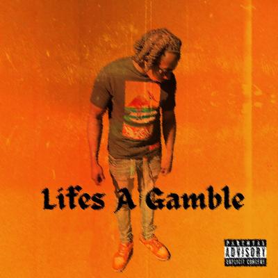 Lifes A Gamble's cover