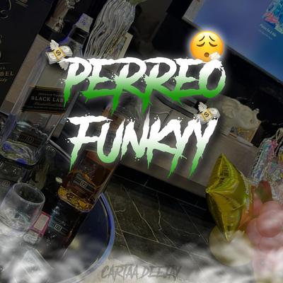 Perreo Funky's cover