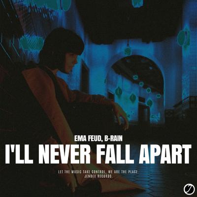 I'LL NEVER FALL APART By Ema Feud, B-Rain's cover