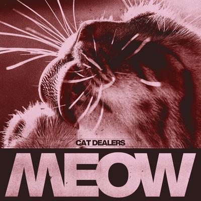 MEOW By Cat Dealers's cover