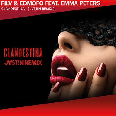Clandestina (feat. Emma Peters) [JVSTIN Remix]'s cover