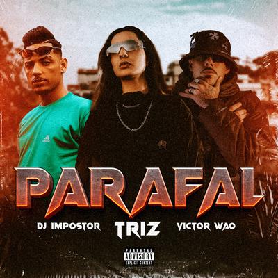 Parafal By Triz, Victor WAO, DJ Impostor's cover