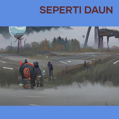 Seperti Daun's cover