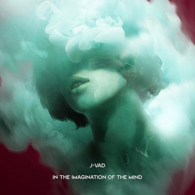In the Imagination of the Mind By J-VAD's cover
