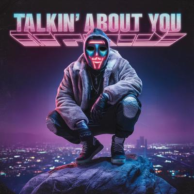 Talkin' About You (Synthwave)'s cover