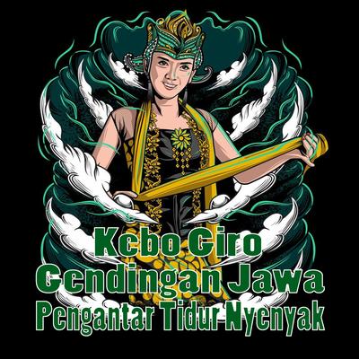 Kebo Giro Gendingan Jawa Pengantar Tidur Nyenyak (Live)'s cover