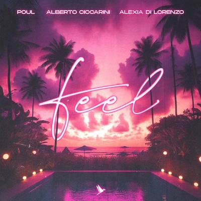 Feel By Poul, Alberto Ciccarini, Alexia Di Lorenzo's cover