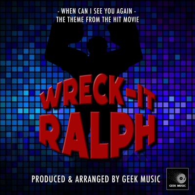 When Can I See you Again (From "Wreck-It Ralph")'s cover