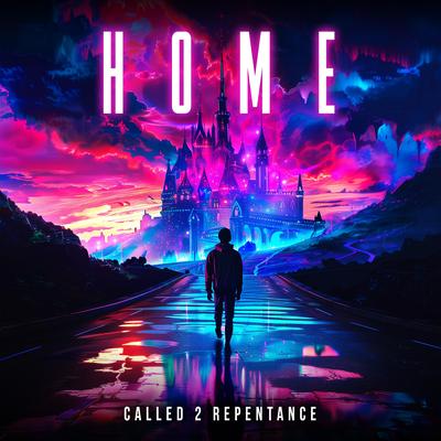 Home By Called 2 Repentance's cover