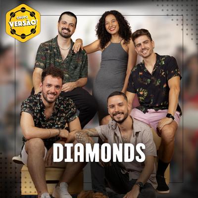 Diamonds (Ao Vivo) By Grupo Versao's cover