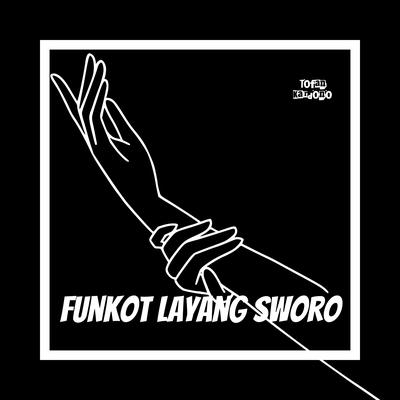 Funkot Layang Sworo's cover