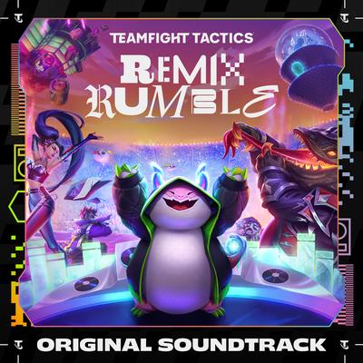 REMIX RUMBLE (Original Soundtrack from Teamfight Tactics Set 10)'s cover