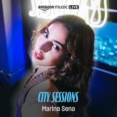 Marina Sena - City Sessions (Amazon Music Live)'s cover
