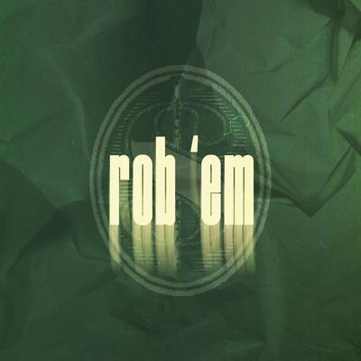 Rob 'em's cover