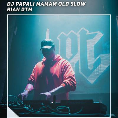 Dj Papali Mamam Old Slow's cover