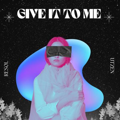 Give It To Me's cover