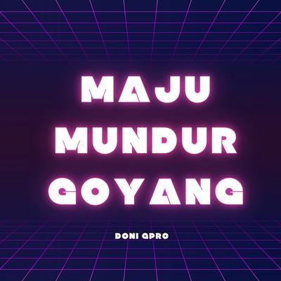 Maju Mundur Goyang's cover