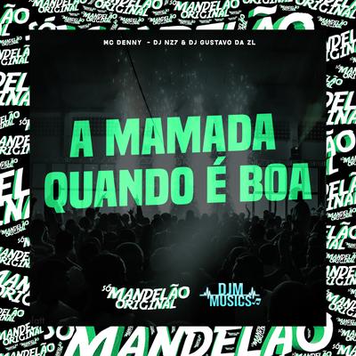 A Mamada Quando É Boa's cover