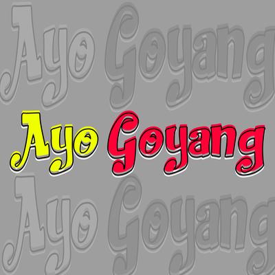Ayo Goyang's cover