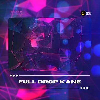 Full Drop Kane By Iksann's cover