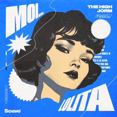 Moi... Lolita By The High, Jorm's cover