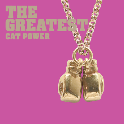 The Greatest By Cat Power's cover