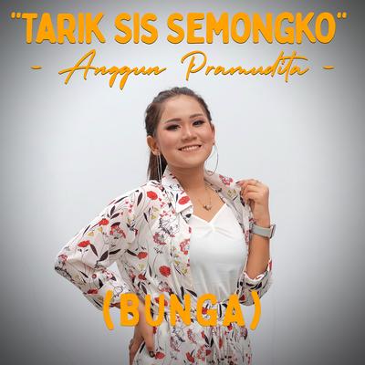 Tarik Sis Semongko (Bunga)'s cover