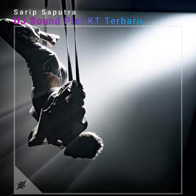DJ Sound Plat KT Terbaru's cover