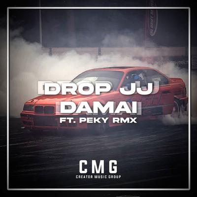 DROP JJ DAMAI By Laith [GX], Peky RMX's cover