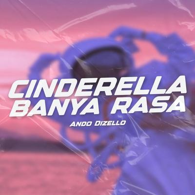 Cinderella Banya Rasa's cover