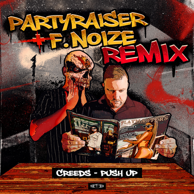 Push Up (Partyraiser & F. Noize Remix) By Creeds's cover