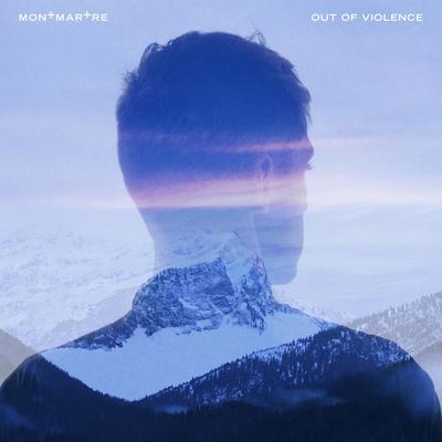 Out of Violence By MONTMARTRE's cover