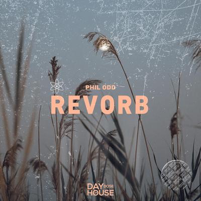 Revorb By Phil Odd's cover