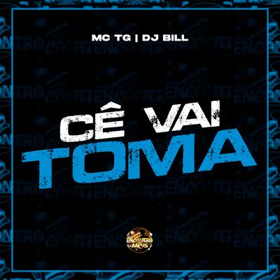 Cê Vai Toma's cover