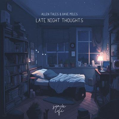 Late Night Thoughts By allen tales, Dave Miles's cover