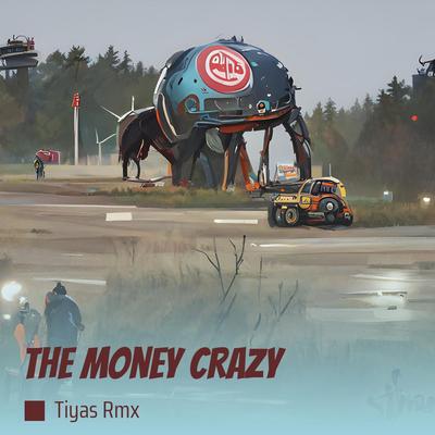 The Money Crazy's cover