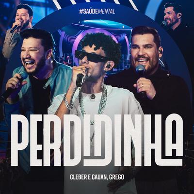 Perdidinha (Ao Vivo) By Cleber & Cauan, Grego's cover