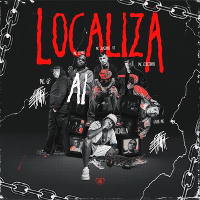 Localiza By MC Joãozinho VT, Oldilla, MC Cebezinho, Love Funk, MC Lemos, Gabb MC, MC GP's cover