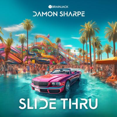 Slide Thru By Damon Sharpe's cover