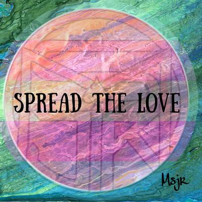 Spread The Love's cover