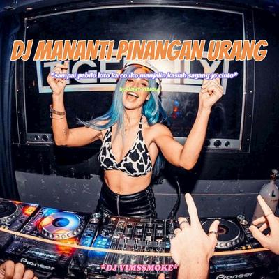 DJ MANANTI PINANGAN URANG's cover